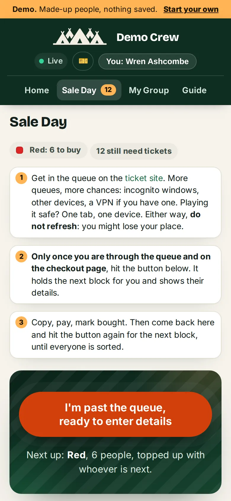 The Sale Day page while queuing: Red has 6 to buy and 12 still need tickets, three numbered steps, then a large orange button reading I’m past the queue, ready to enter details, with the line Next up: Red, 6 people, topped up with whoever is next.